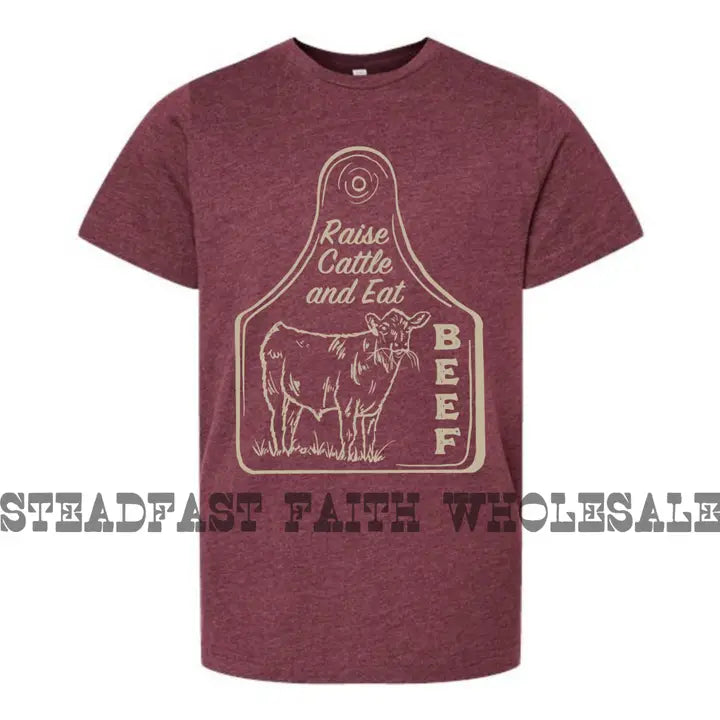 Raise Cattle and Eat Beef